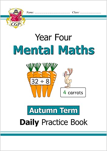 KS2 Mental Maths Year 4 Daily Practice Book: Autumn Term (CGP Year 4 Daily Workbooks)